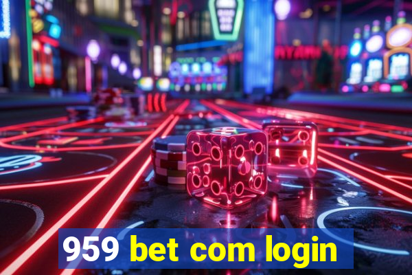 959 bet com login